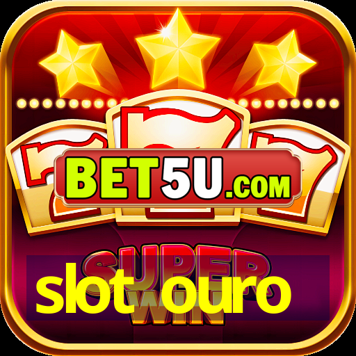 slot ouro